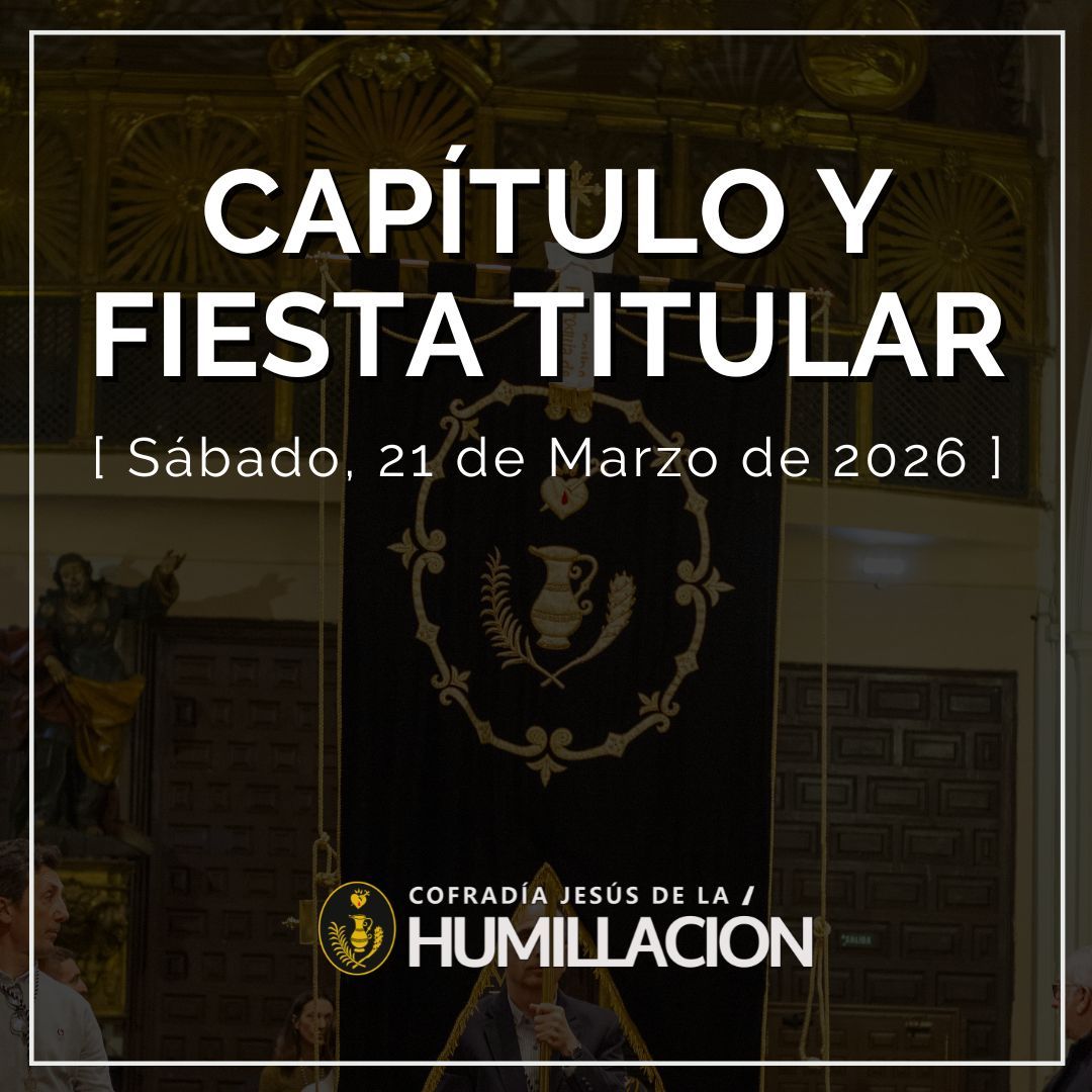 Lee más sobre el artículo Capítulo de Hermanos y Fiesta Titular