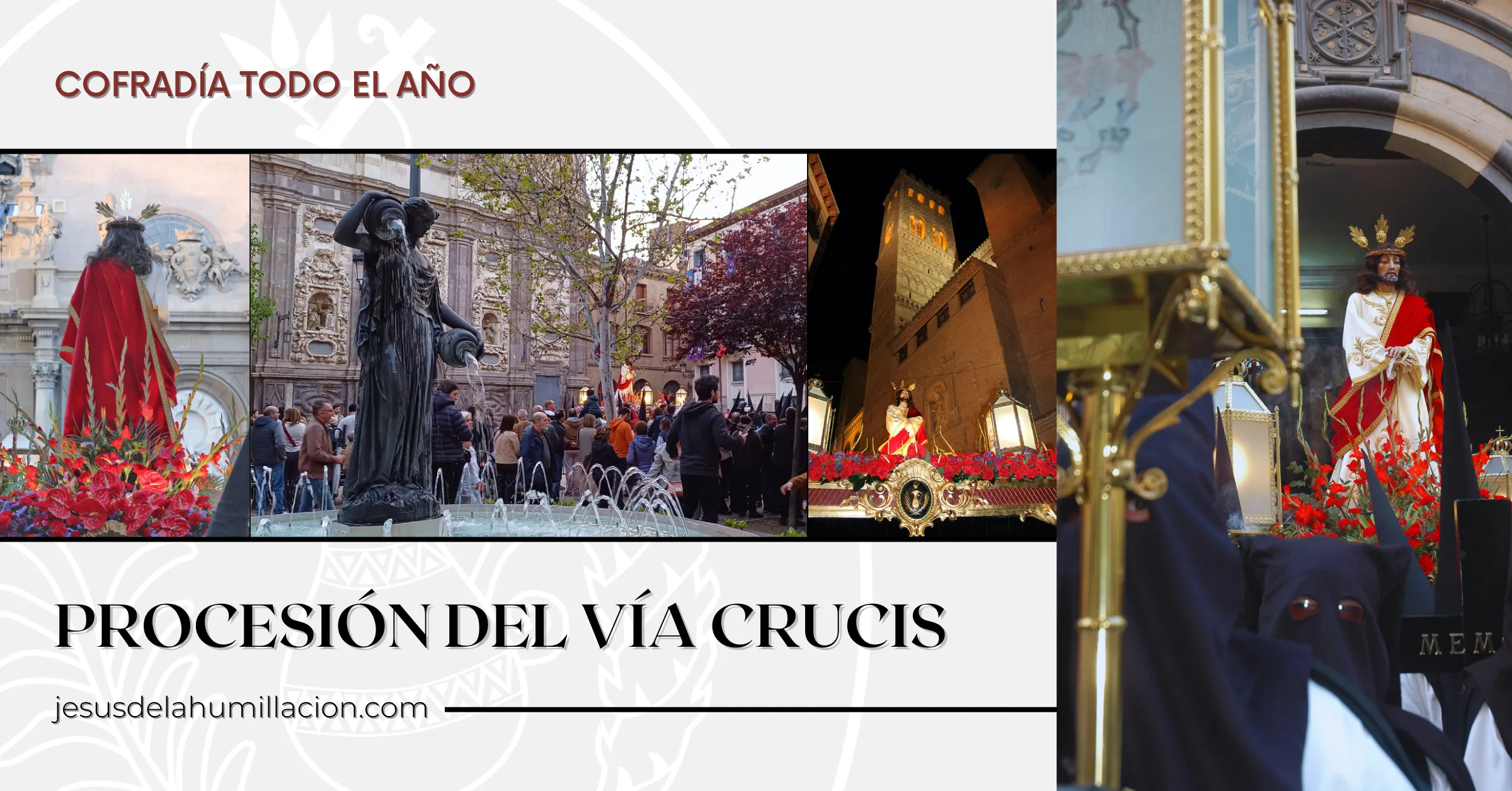 Procesión del Vía Crucis- Fotografía Principal: Manuel Pelet; Secundarias: Jesús Guillén, DBB y Mario Gambra.