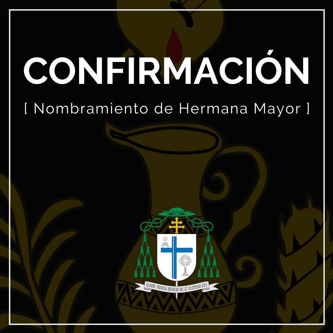 En este momento estás viendo Confirmación del nombramiento de Hermana Mayor