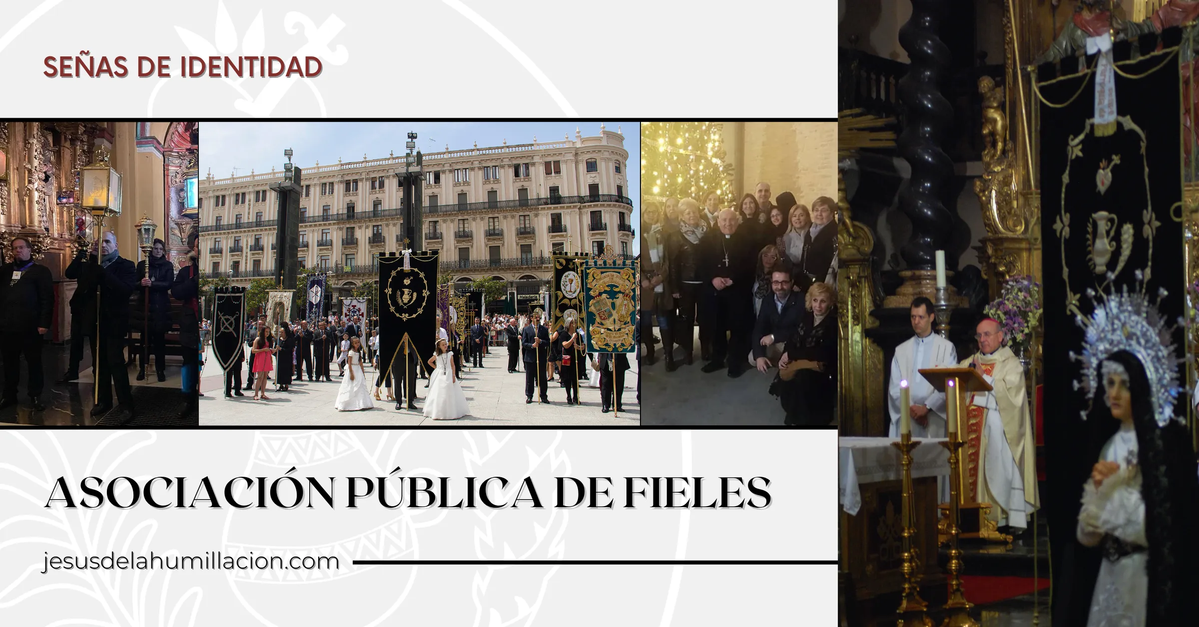 Asociación Pública de Fieles: Fotografías Principal: Jorge Sánchez; Secundarias: Junta Coordinadora y Eduardo Sauras
