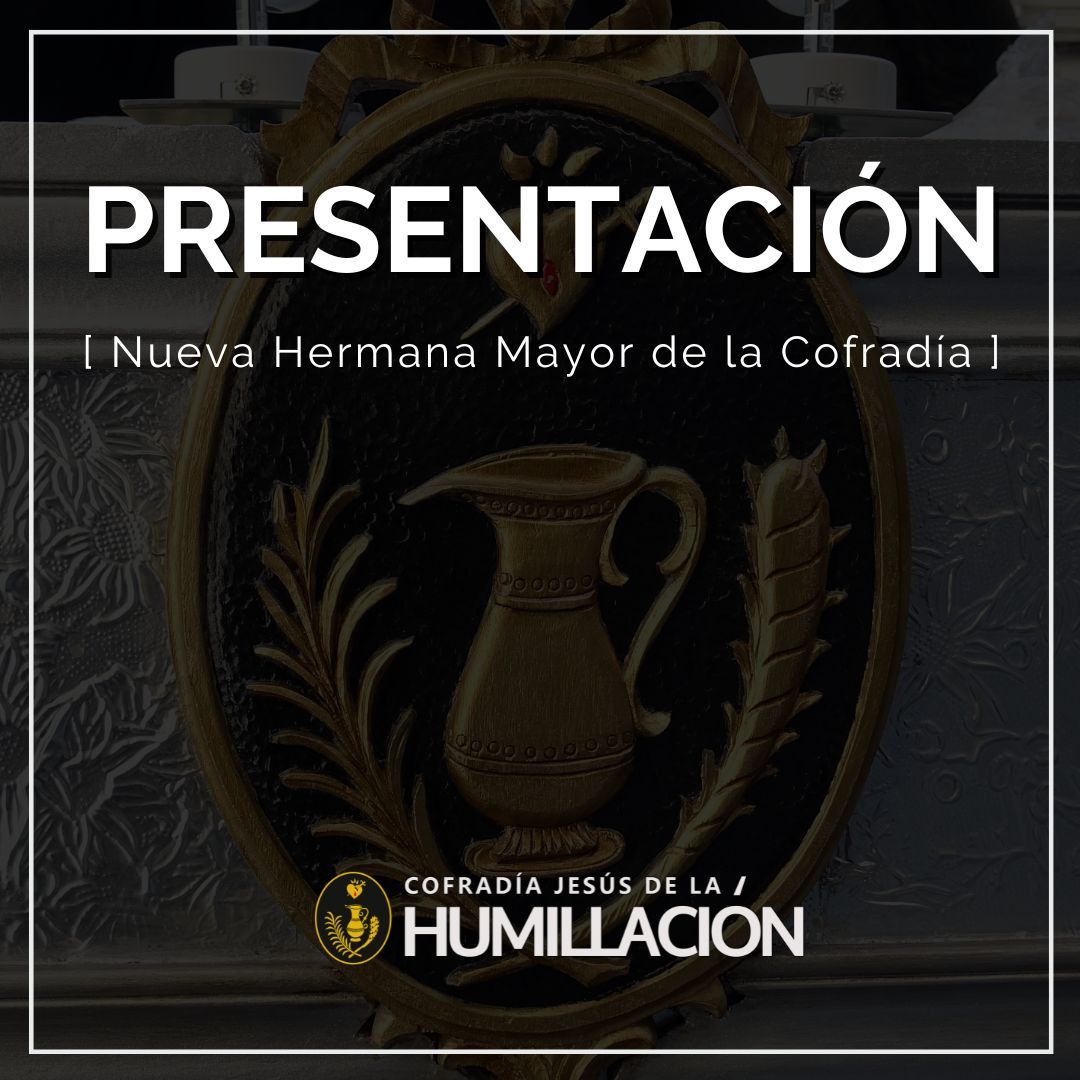 En este momento estás viendo Carta de presentación de la nueva Hermana Mayor de la Cofradía