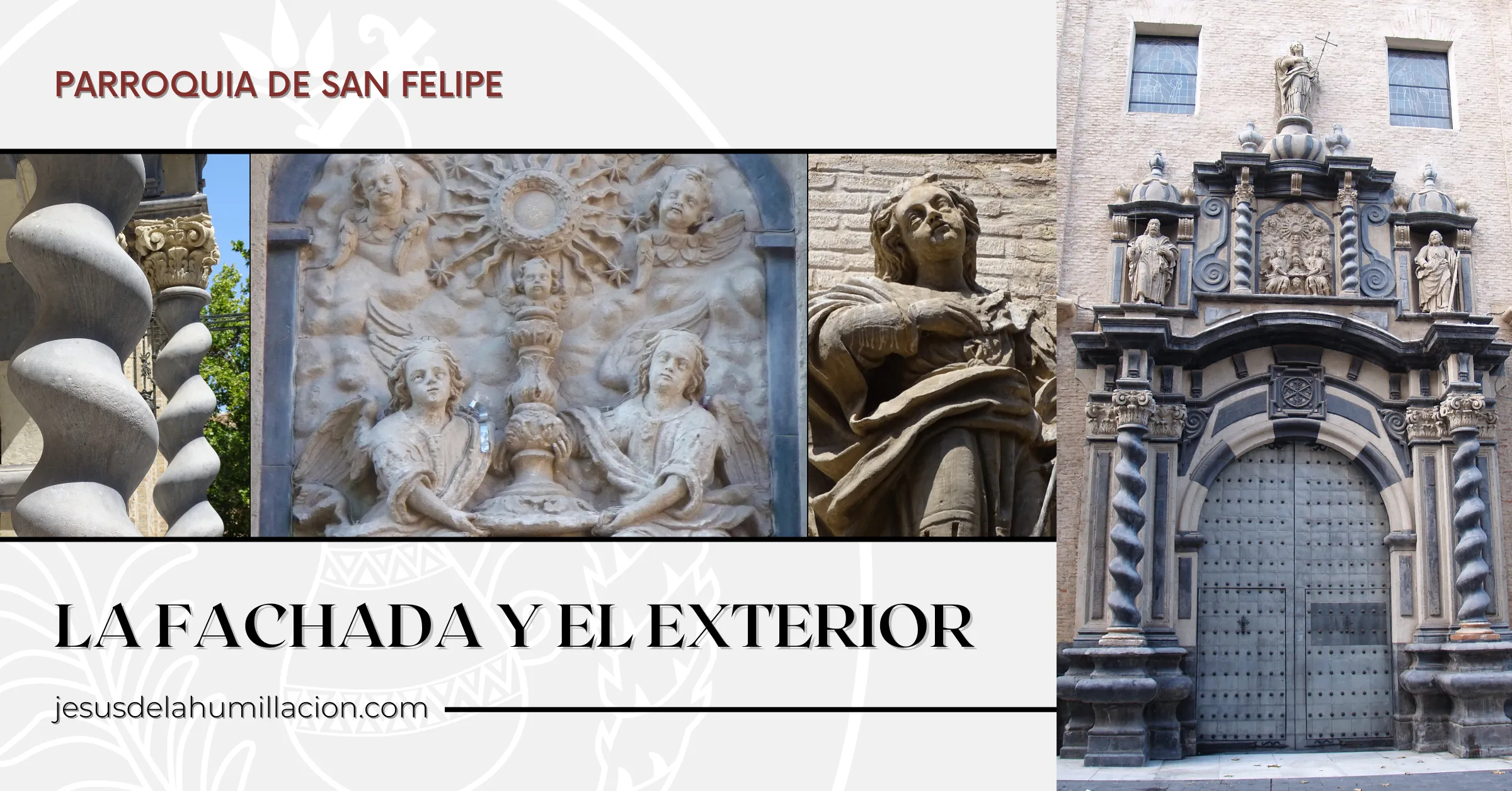 San Felipe: la fachada y el exterior (fotografías de DBB).